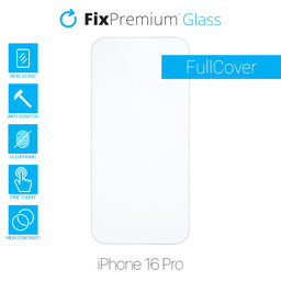 FixPremium Glass - Tvrzené Sklo pro iPhone 16 Pro