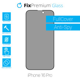 FixPremium Privacy Anti-Spy Glass - Tvrzené Sklo pro iPhone 16 Pro