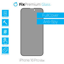 FixPremium Privacy Anti-Spy Glass - Tvrzené Sklo pro iPhone 16 Pro Max